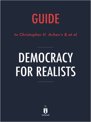 cover image of Guide to Christopher H. Achen's & et al Democracy for Realists by Instaread